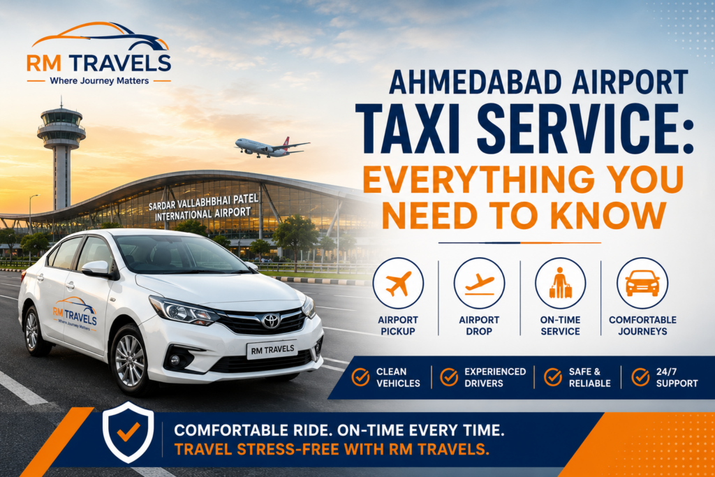Why Choose RM Travels for Taxi Service in Ahmedabad?